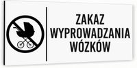 Tabliczka informacyjna ZAKAZ WYPROWADZANIA WÓZKÓW Aluminium BIAŁA Dibond