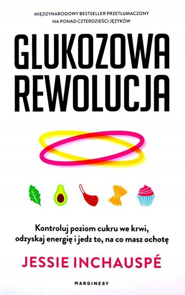 GLUKOZOWA REWOLUCJA - Jessie Inchauspe [KSIĄŻKA] zdjęcie 1