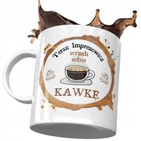 Kubek Dla Imprezowicza Strzeli Sobie Kawkę Prezent Z Nadrukiem Ze Zdjęciem