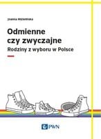 ODMIENNE CZY ZWYCZAJNE? JOANNA MIZIELIŃSKA