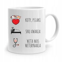 Kubek Dla Weterynarza Wita Was Weterynaria Przent Z Nadrukiem Ze Zdjęciem