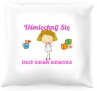 Poduszka dla dziecka Uśmiechnij się dziś dzień dziecka #02
