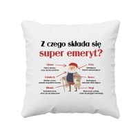 Z czego składa się super emeryt? - poduszka na prezent