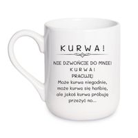 KUBEK "KURWA! NIE DZWOŃCIE DO MNIE! PRACUJĘ!" Wzór - Elegant Coffee 330 ml