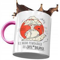 Kubek Różowy Śmieszny Nie Mam Powołania Prezent Z Nadrukiem Ze Zdjęciem