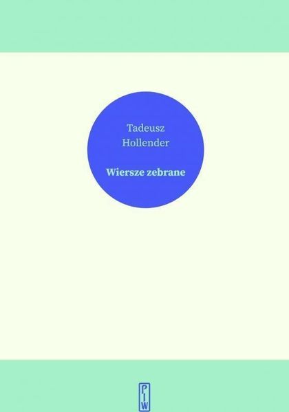 Wiersze zebrane Tadeusz Hollender zdjęcie 1