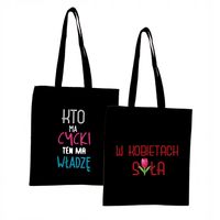 Eko Torba z nadrukiem KTO MA CYCKI TEN MA WŁADZĘ