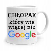 Kubek Dzień Chłopaka Który Wie Więcej Niż Google Z Nadrukiem Ze Zdjęciem