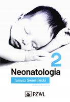 NEONATOLOGIA T. 2 JANUSZ ŚWIETLIŃSKI