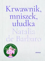 Krwawnik, mniszek, ułudka
