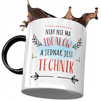 Kubek Czarny Dla Technika Niby Nie Ma Ideałów Z Nadrukiem Ze Zdjęciem