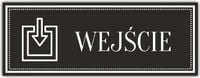 Tabliczka Grawer na Drzwi informacyjna WEJŚCIE