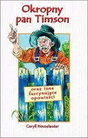 Okropny pan Timson oraz inne fascynujące opowieści