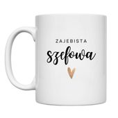 KUBEK "ZAJEBISTA SZEFOWA" Wzór - Klasyczny 330 ml