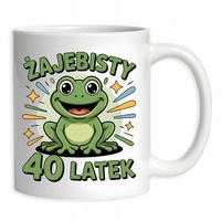 Kubek Urodziny 40 Latka Żajebisty 40 Latek Prezent Dla Niego Urodziny