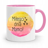 Kubek Różowy Prezent Dla Mamy Miłego Dnia Mamo! Z Nadrukiem Ze Zdjęciem