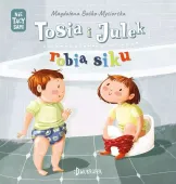 (Nie) tacy sami. Tom 1. Tosia i Julek robią siku