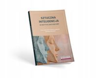 SZTUCZNA INTELIGENCJA W INSTYTUCJACH KULTURY PRACA ZBIOROWA