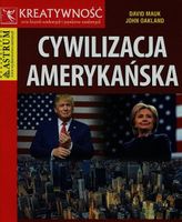 CYWILIZACJA AMERYKAŃSKA DAWID MAUK, JOHN OAKLAND