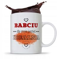 Kubek Dla Babci Na Imieniny Jesteś Idealna Z Nadrukiem Ze Zdjęciem