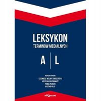 Leksykon terminów medialnych A-L - Krystyna Doktorowicz