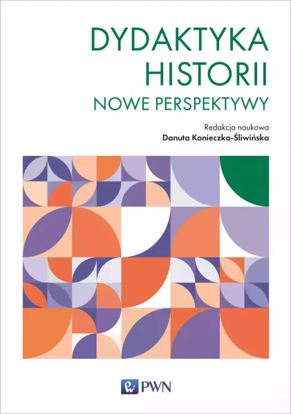 Dydaktyka historii. Nowe perspektywy zdjęcie 1