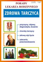 Zdrowa tarczyca Porady lekarza rodzinnego