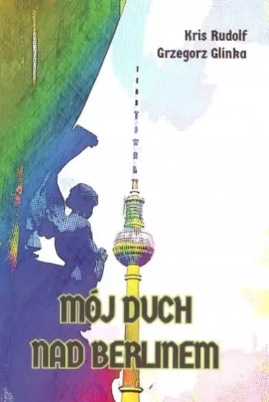 Mój duch nad Berlinem zdjęcie 1