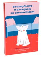 Szczegółowo o szczęściu ze szczeniakiem Zosia Zaniewska-Wojtków