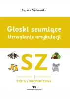 Głoski szumiące. Utrwalanie artykulacji, zeszyt 1 głoska SZ