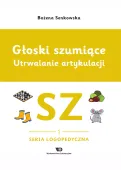Głoski szumiące. Utrwalanie artykulacji, zeszyt 1 głoska SZ