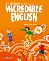 Incredible English 4 Activity Book Mary Slattery,Michaela Morgan,Sarah Phi…