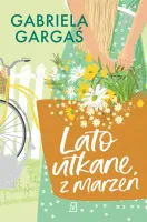 Lato utkane z marzeń