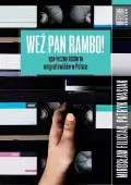 Weź pan Rambo! Społeczna historia magnetowidów..