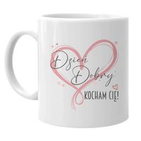 Dzień Dobry - Kocham Cię! - kubek na prezent