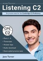 Listening C2 Six Practice Tests for the Cambridge Jane Turner
