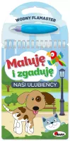 Maluję i zgaduję. Nasi ulubieńcy