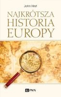 NAJKRÓTSZA HISTORIA EUROPY JOHN HIRST