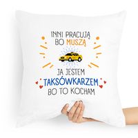 Poduszka Prezent Taksówkarza Jestem Taksówkarzem Z Nadrukiem Ze Zdjęciem