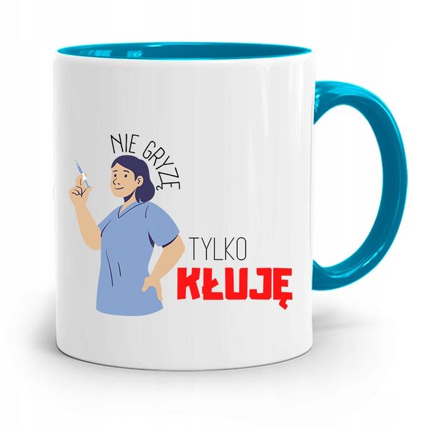 Kubek Błękitny Prezent Pielęgniarki Tylko Kłuję Z Nadrukiem Ze Zdjęciem zdjęcie 1