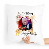 Poduszka Prezesa Kaczyński Witam Miłego Dzionka Z Nadrukiem Ze Zdjęciem