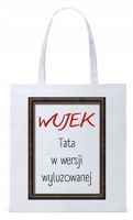 Dla Wujka Wujaszka Prezent Torba Eco Biała Shopper Z Nadrukiem Ze Zdjęciem