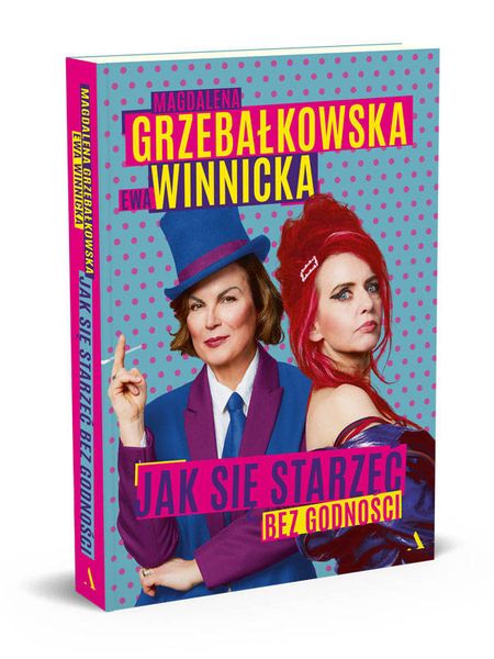 Jak się starzeć bez godności zdjęcie 3