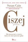 Ciszej proszę Siła introwersji w świecie, który ni
