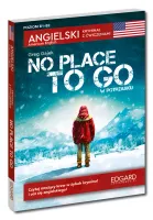 Angielski. Kryminał Z Ćwiczeniami. No Place To Go / W Potrzasku