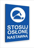 Tabliczka znak informacyjny nadruk uv DIBOND 30x20 STOSUJ OSŁONĘ NASTAWNĄ