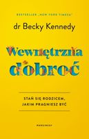Wewnętrzna dobroć dr Becky Kennedy