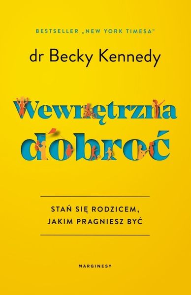 Wewnętrzna dobroć dr Becky Kennedy zdjęcie 1