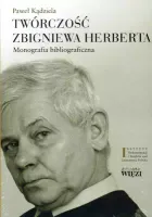 Twórczość zbigniewa herberta monografia bibliograficzna Tom 1/2