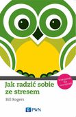 Jak radzić sobie ze stresem Bill Rogers